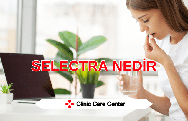 Selectra Nedir Yan Etkileri Kullananlar Yorumları