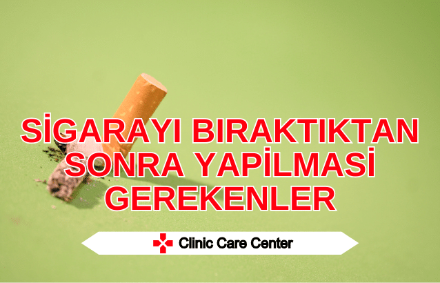 Sigarayı Bıraktıktan Sonra Yapilmasi Gerekenler