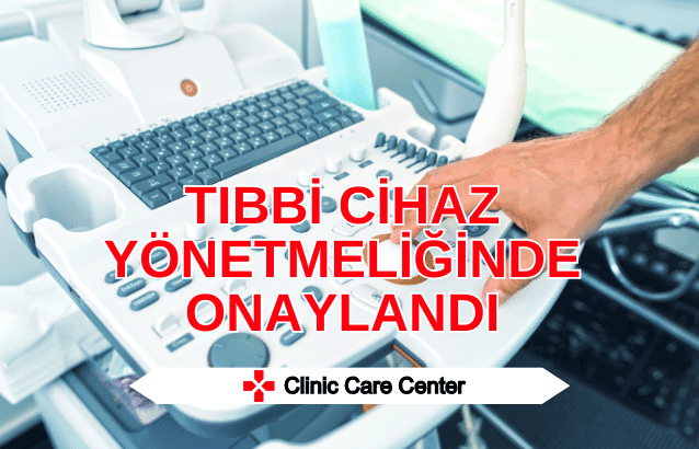 Tıbbi Cihaz Yönetmeliğinde Onaylandı